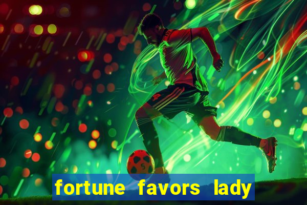 fortune favors lady nikuko assistir dublado